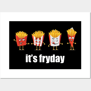 It's Fryday - French Fries Pun Posters and Art